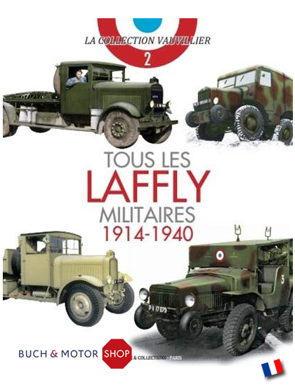 Tous les Laffly Militaires 1914-1940